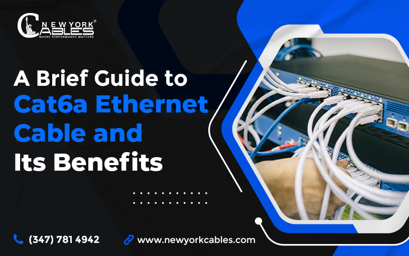 A Complete Guide to Cat6a Ethernet Cables and Their Benefits
