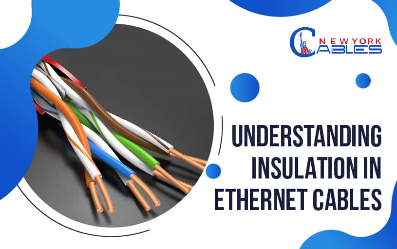 Understanding Insulation in Ethernet Cables