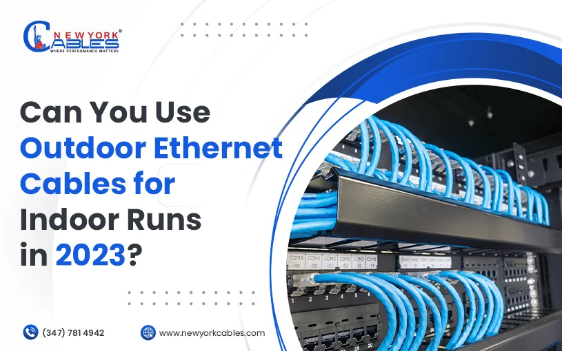 Can You Use Outdoor Ethernet Cables for Indoor Runs in 2023?