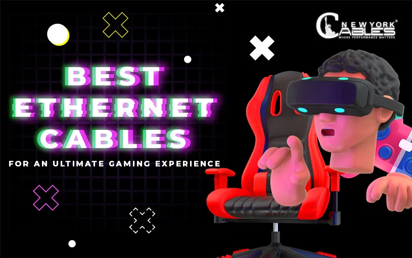 Best Ethernet Cables for an Ultimate Gaming Experience